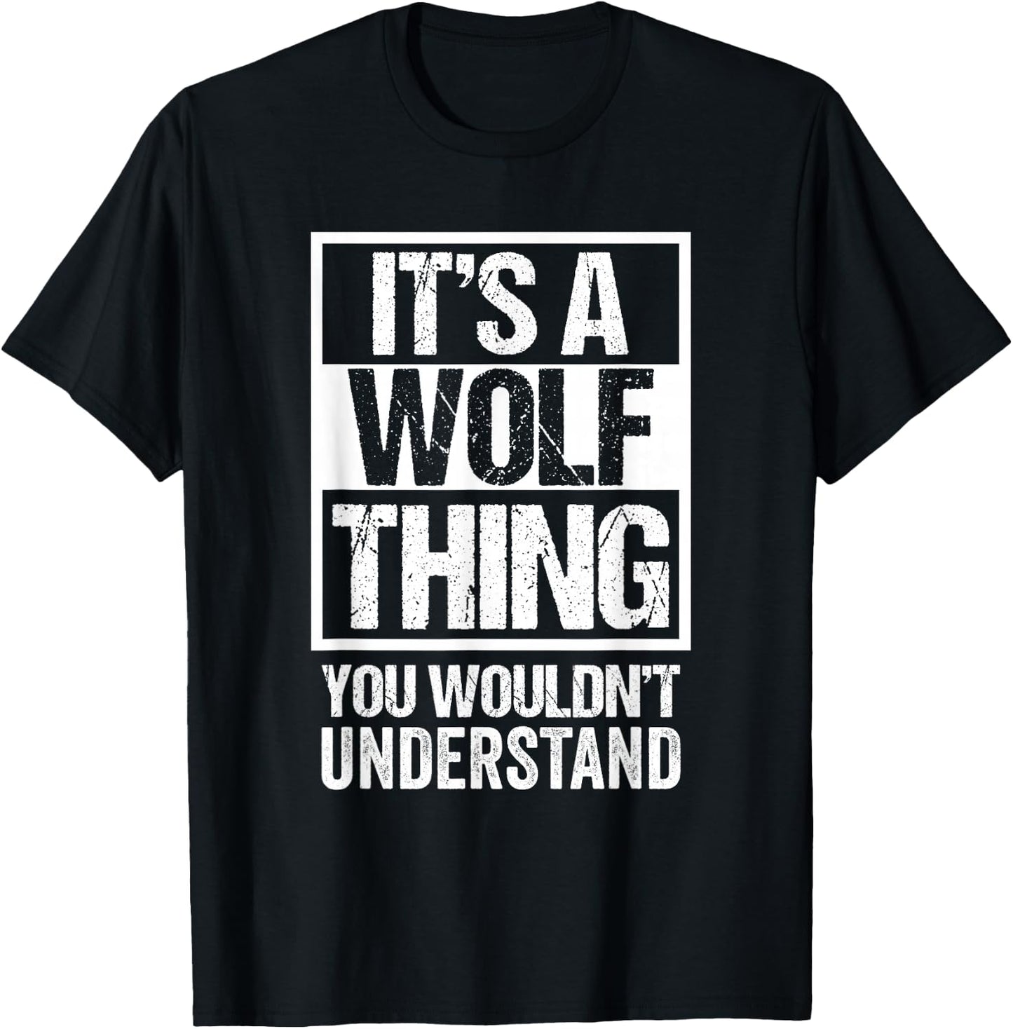 A Wolf Thing You Wouldn't Understand Surname Family Name T-Shirt - T-Shirt | Black