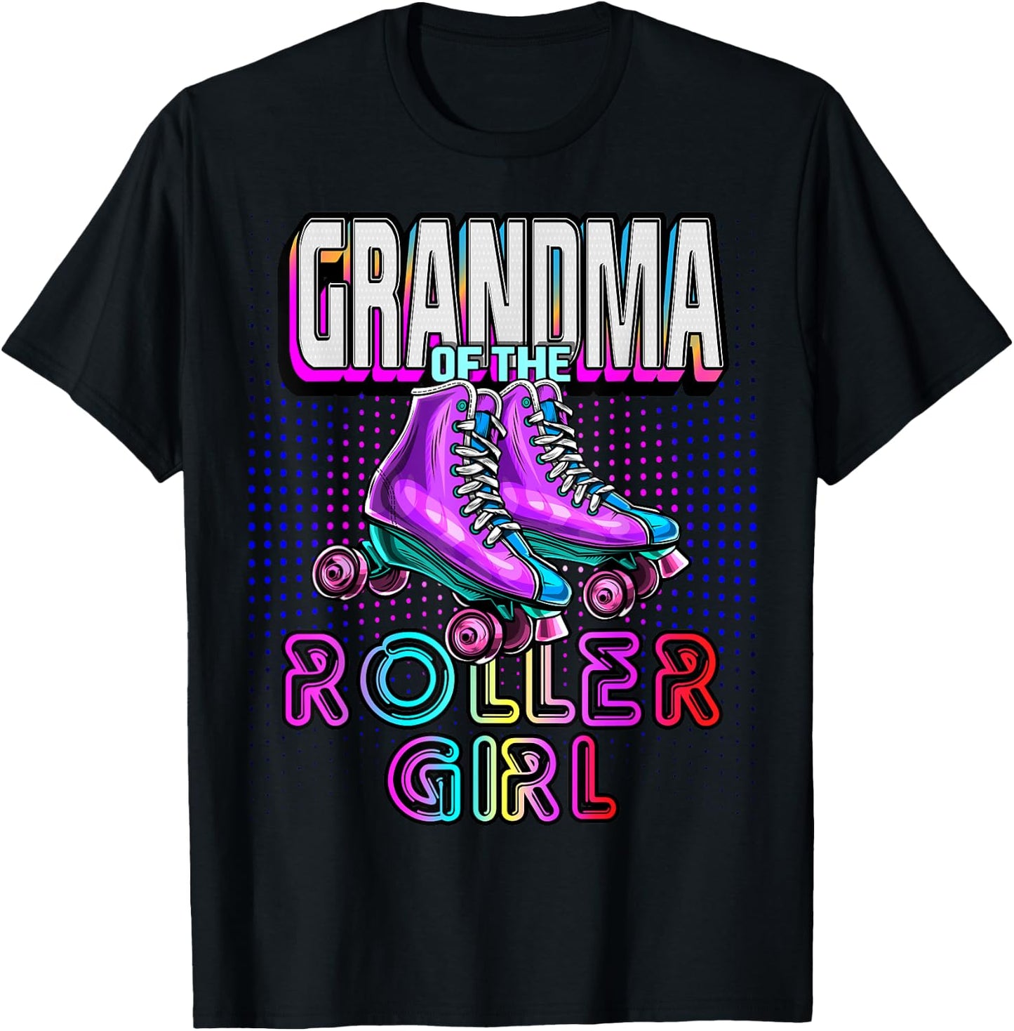 Grandma Roller Girl Roller Skating Birthday Matching Family T-Shirt - T-Shirt | Black