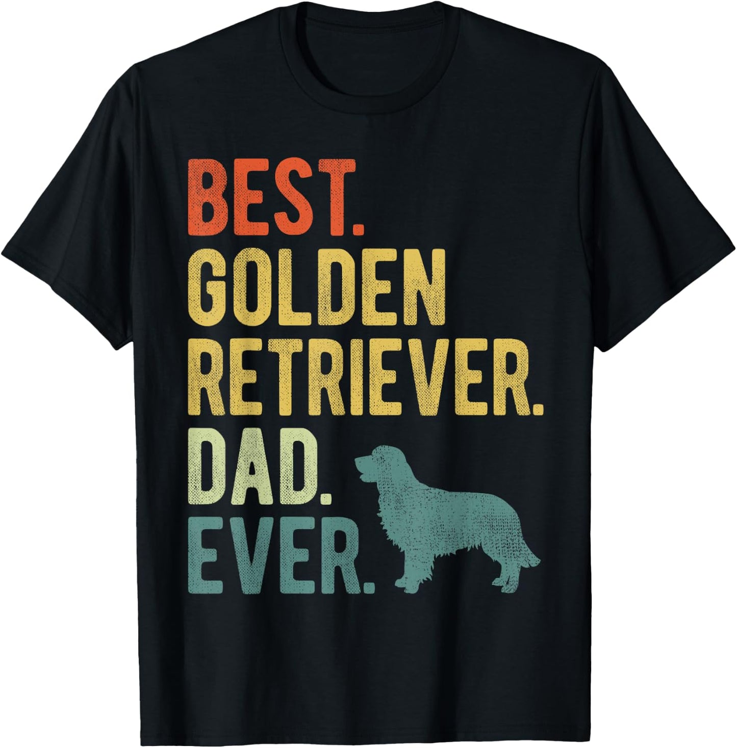Best Golden Retriever Dad Ever Dog Daddy Father's Day T-Shirt - T-Shirt | Black