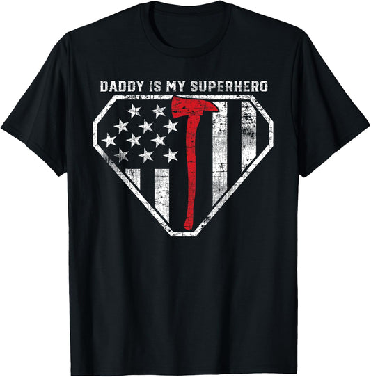 Daddy is My Superhero Red Line Axe Super Fireman Firefighter T-Shirt - T-Shirt | Black
