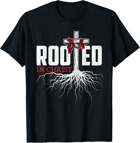 Rooted In Christ - Christian Faith Religious Jesus Christ T-Shirt - T-Shirt | Black