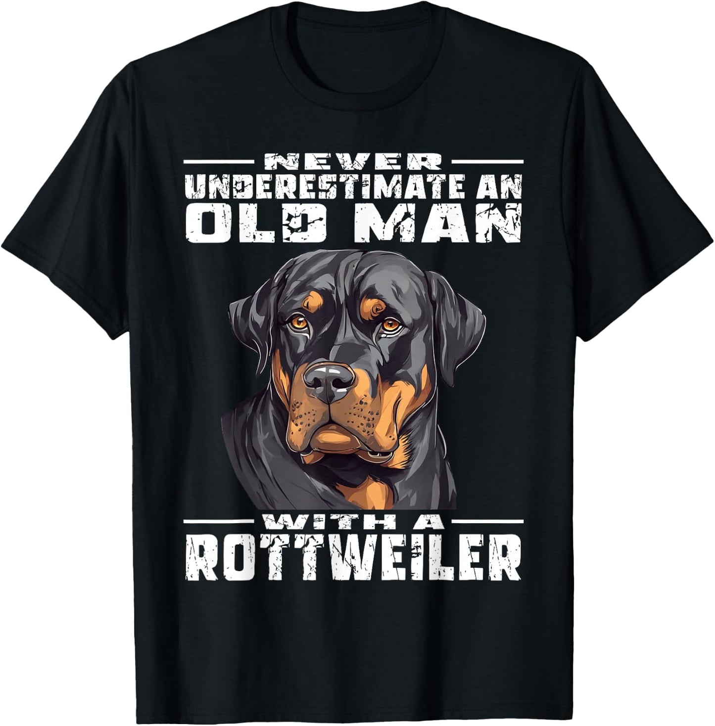 Never Underestimate an Old Man with a Rottweiler T-Shirt - T-Shirt | Black