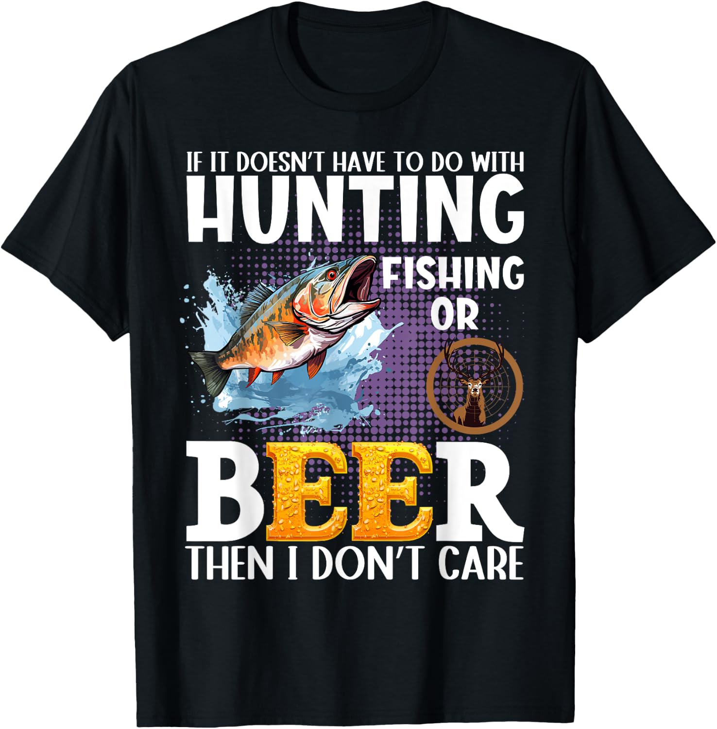 Funny fall or spring bass fishing elk dear hunting and beer T-Shirt - T-Shirt | Black