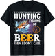 Funny fall or spring bass fishing elk dear hunting and beer T-Shirt - T-Shirt | Black