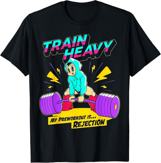 Train Heavy My Pre-Workout Is Rejection Gym Bodybuilding T-Shirt - T-Shirt | Black