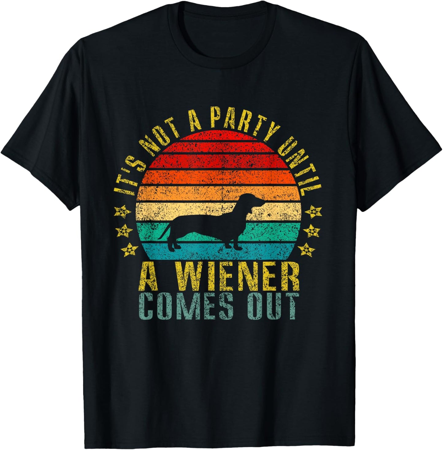 It's Not A Party Until A Wiener Comes Out Funny Retro T-Shirt - T-Shirt | Black