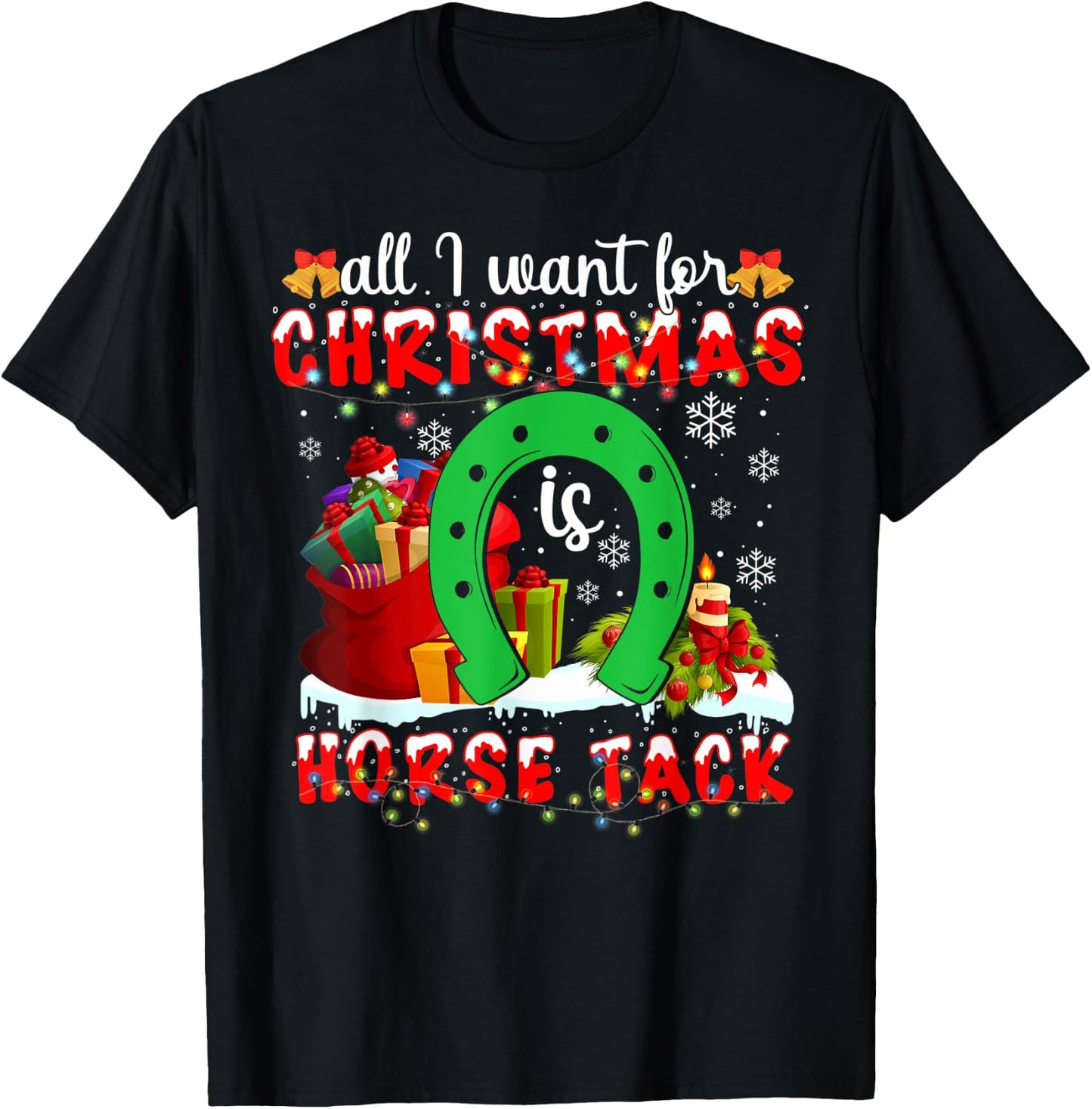 I Want For Christmas Is Horse Tack Funny T-Shirt - T-Shirt | Black