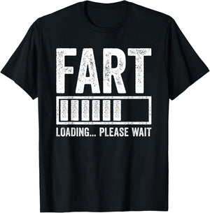 Fart Loading Please Wait Shirt Men Dad Joke Fathers Day T-Shirt - T-Shirt | Black