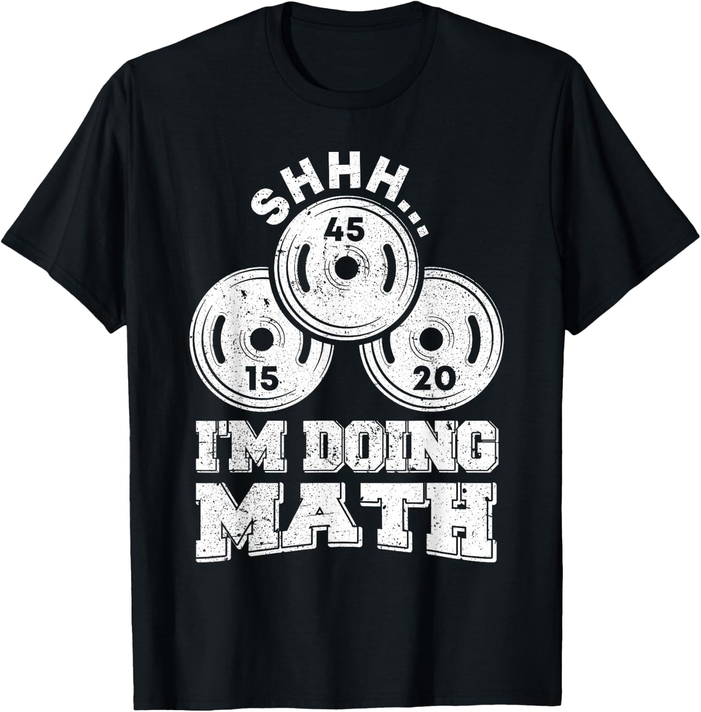 Shhh I'm Doing Math Funny Weight Lifting Workout Training T-Shirt - T-Shirt | Black