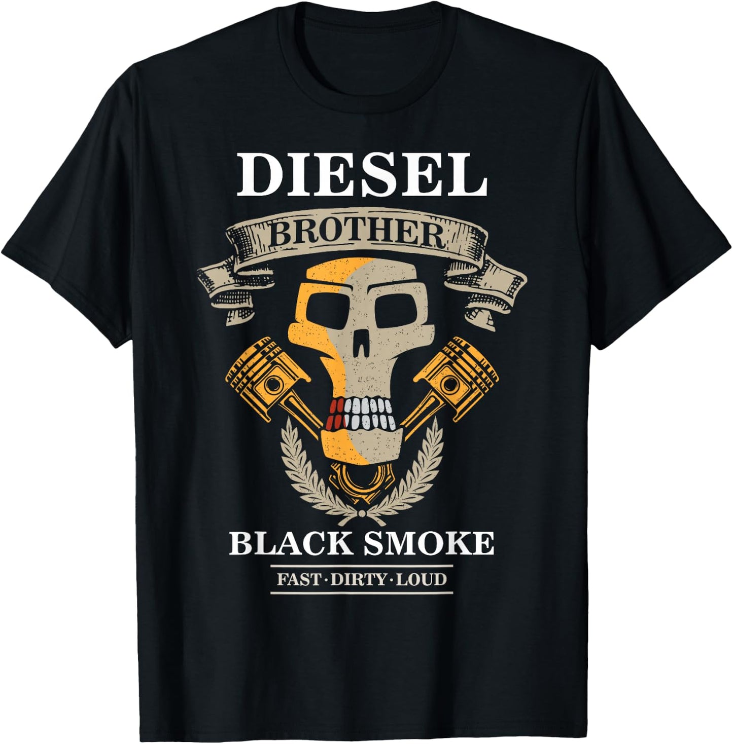 Diesel Brother Fast Loud Dirty | Powerstroke Black Smoke T-Shirt - T-Shirt | Black