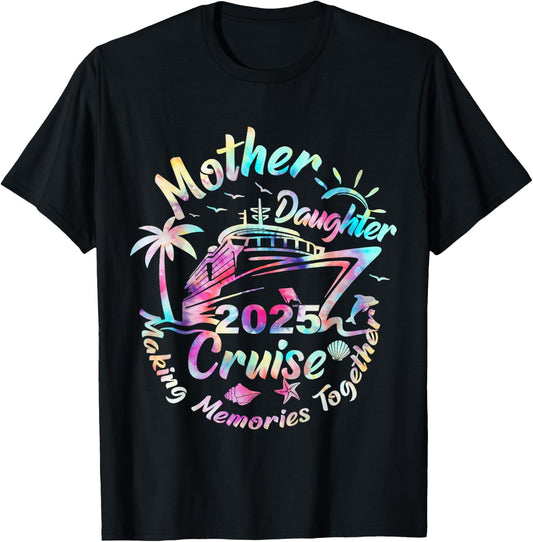 Cruise Mother Daughter Trip 2025 Funny Mom Daughter Vacation T-Shirt - T-Shirt | Black