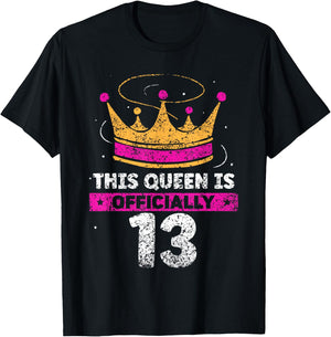 This Queen Is Officially 13 Years Age Birthday Cute Old T-Shirt - T-Shirt | Black