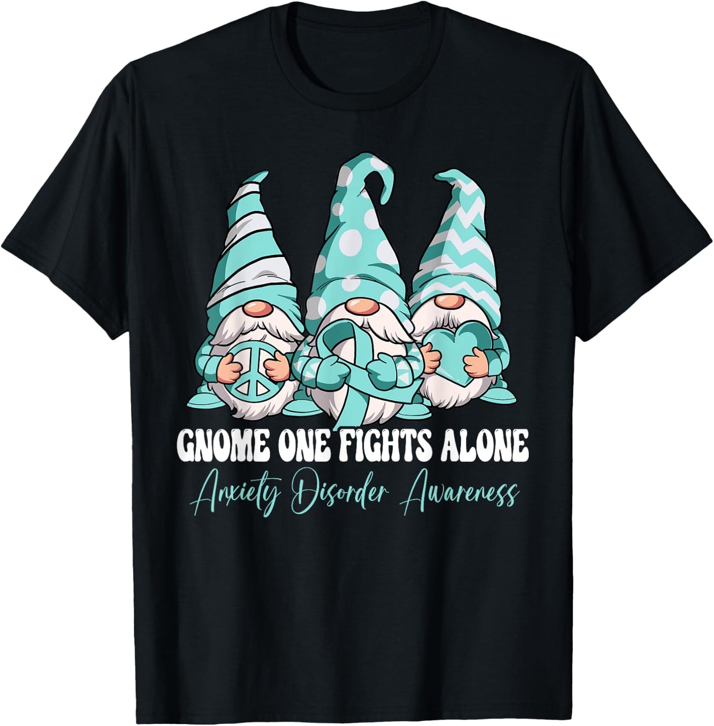 Gnome One Fights Alone Anxiety Disorder Awareness T-Shirt - T-Shirt | Black