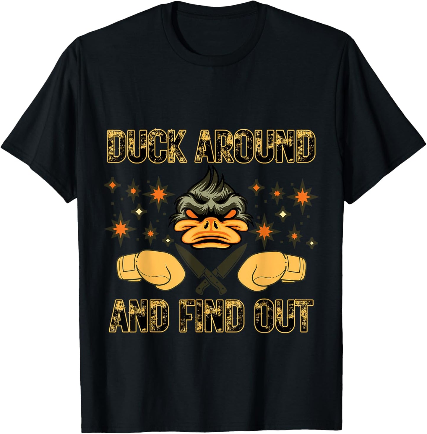Funny Duck Around and Find Out T-Shirt - T-Shirt | Black