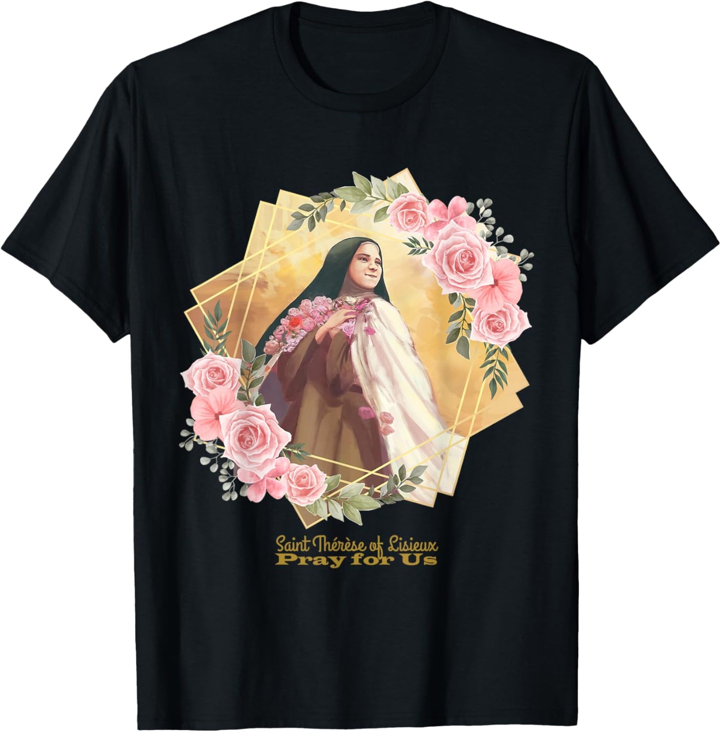 St Therese of Lisieux Catholic Saint Inspirational Quote T-Shirt - T-Shirt | Black