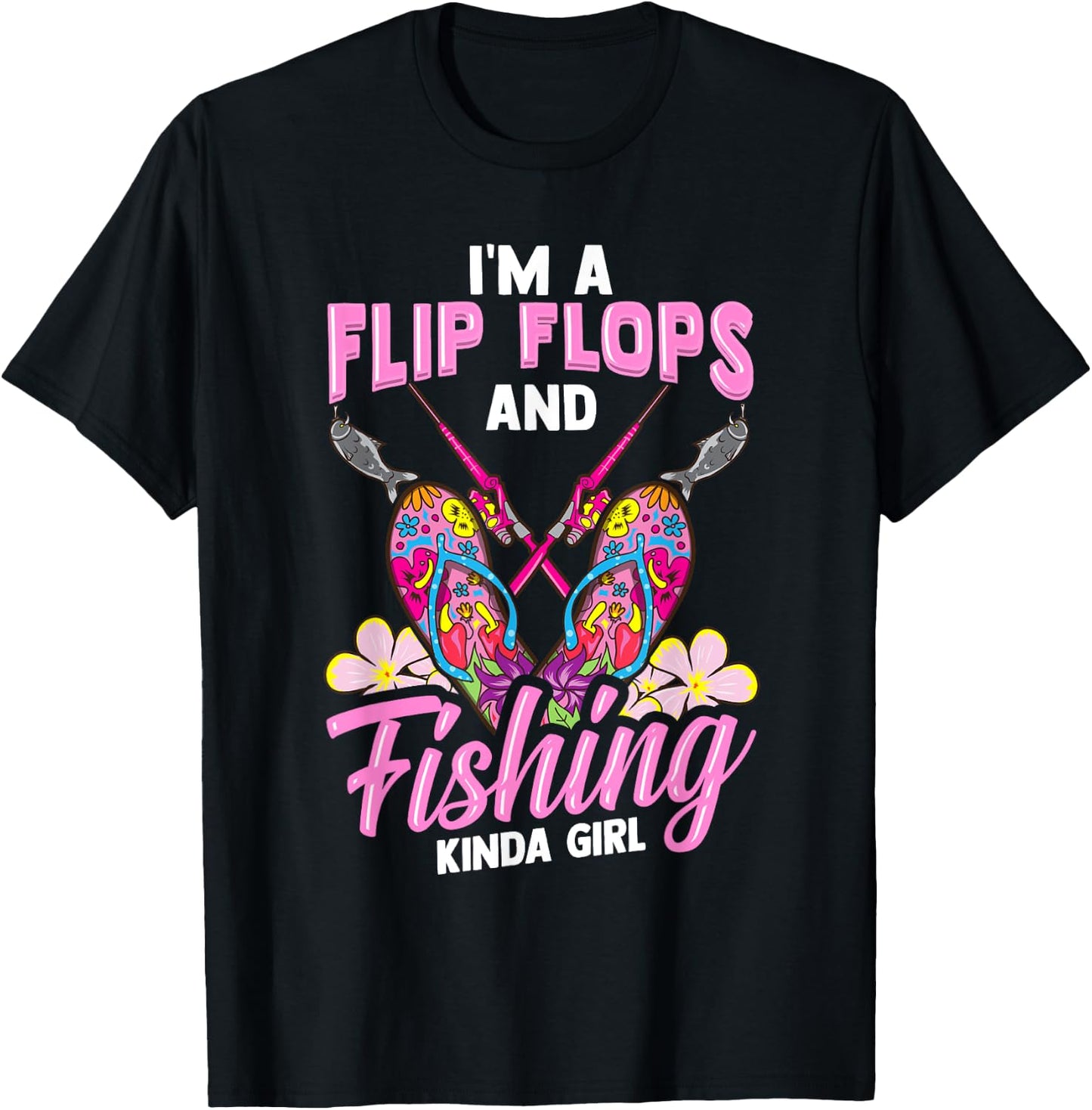 Flip Flops And Fishing Kinda Girl Women Fishing T-Shirt - T-Shirt | Black