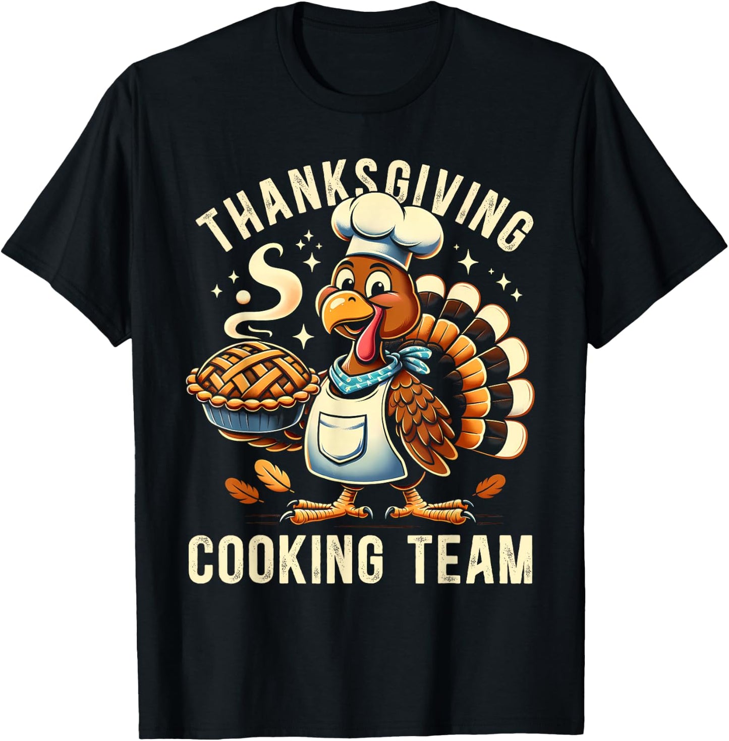 Thanksgiving Cooking Team Chef Turkey Funny T-Shirt - T-Shirt | Black