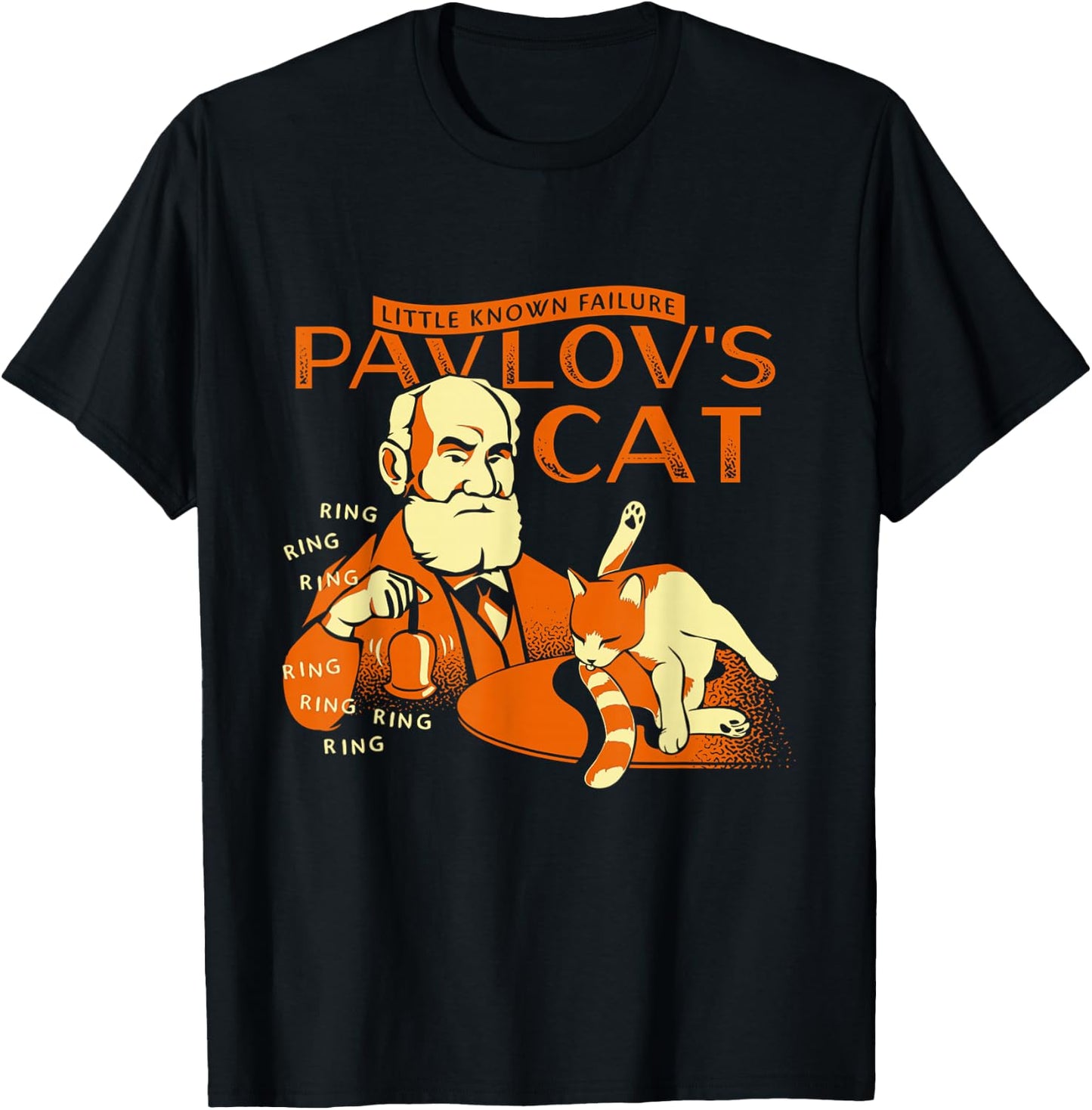 Little Known Failure Pavlov's Cat Funny Cat Lover T-Shirt - T-Shirt | Black