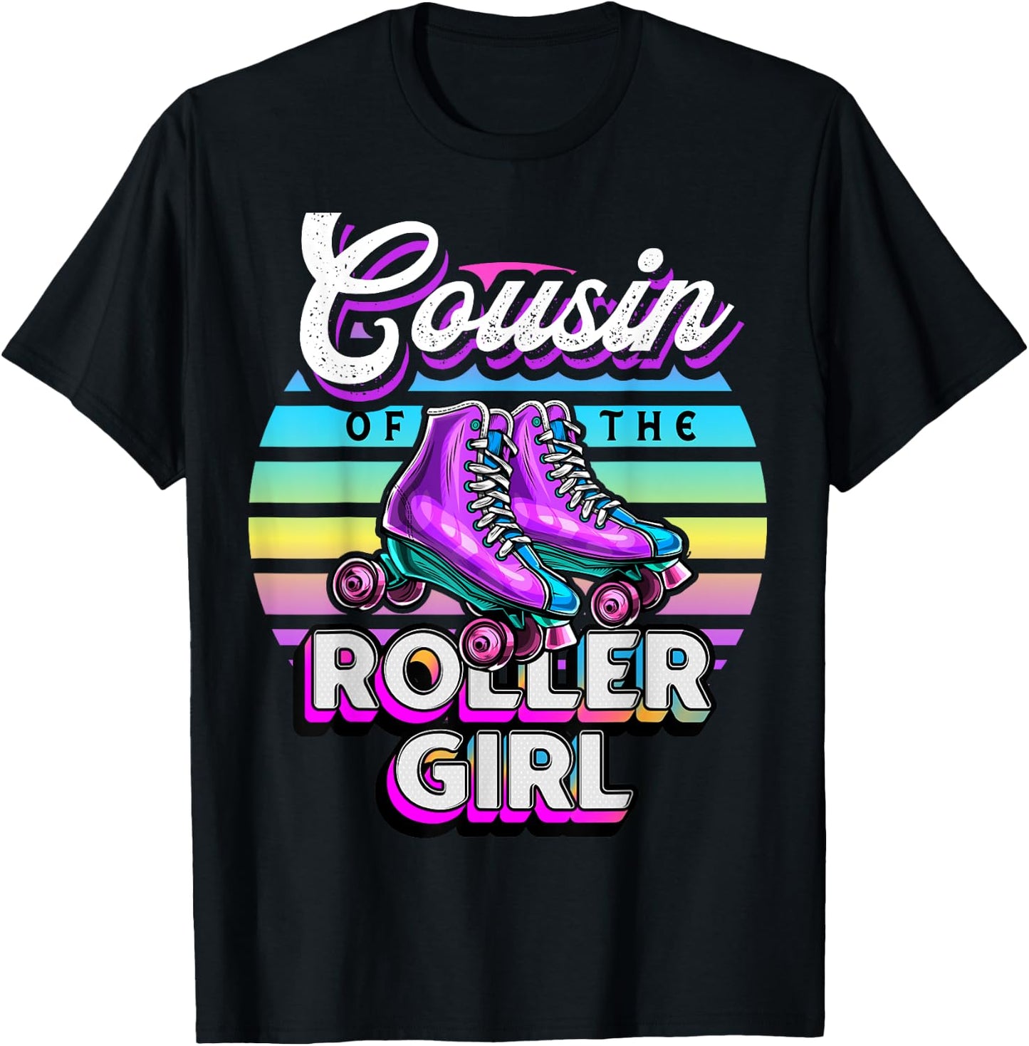 Cousin Roller Girl Roller Skating Birthday Matching Family T-Shirt - T-Shirt | Black