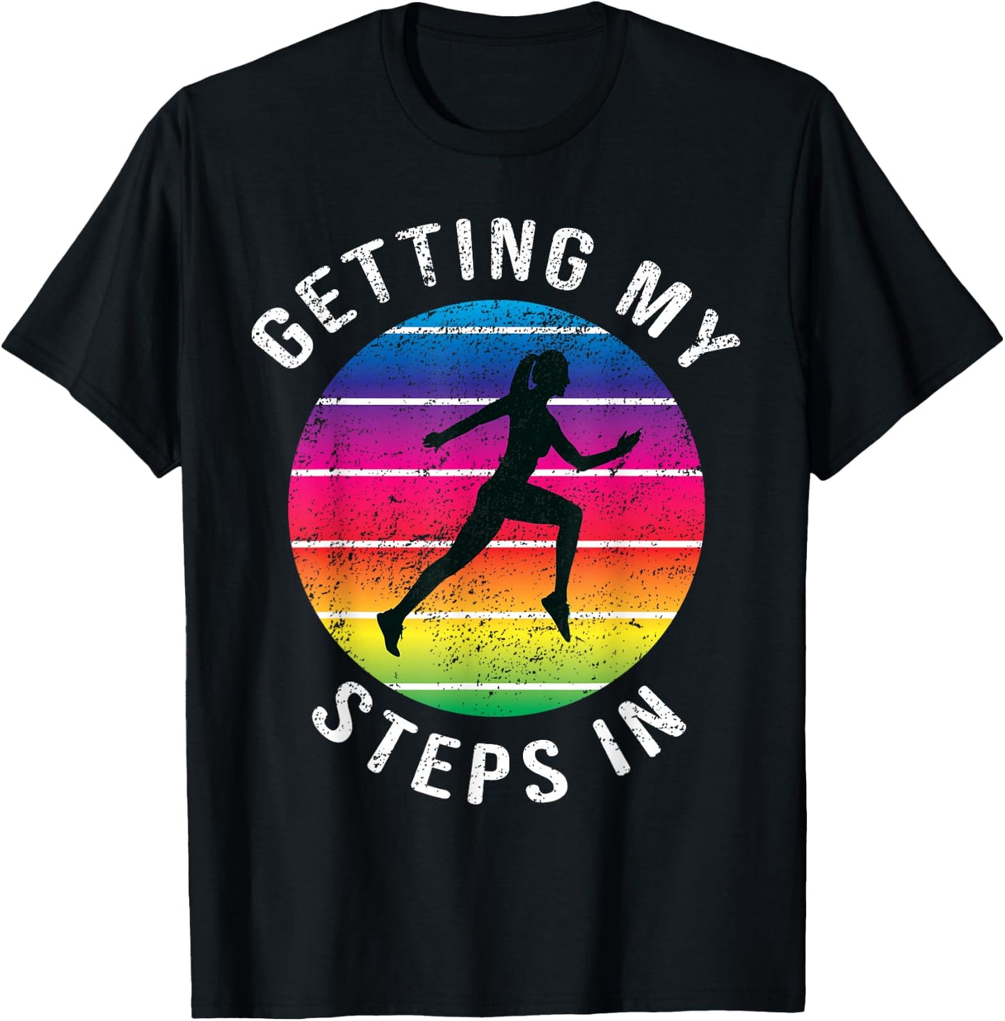 Funny Getting My Steps In Women Running Rainbow Workout T-Shirt - T-Shirt | Black