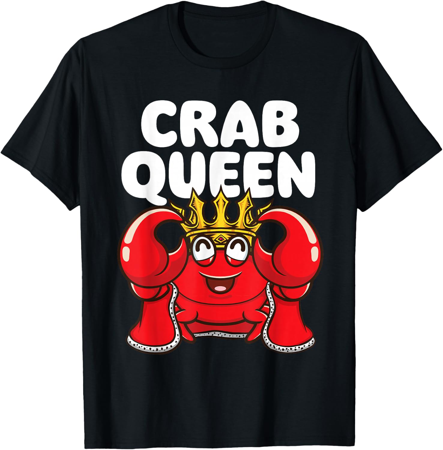 Crab Queen - Animal Whisperer Hunting Fishing Crustaceans T-Shirt - T-Shirt | Black