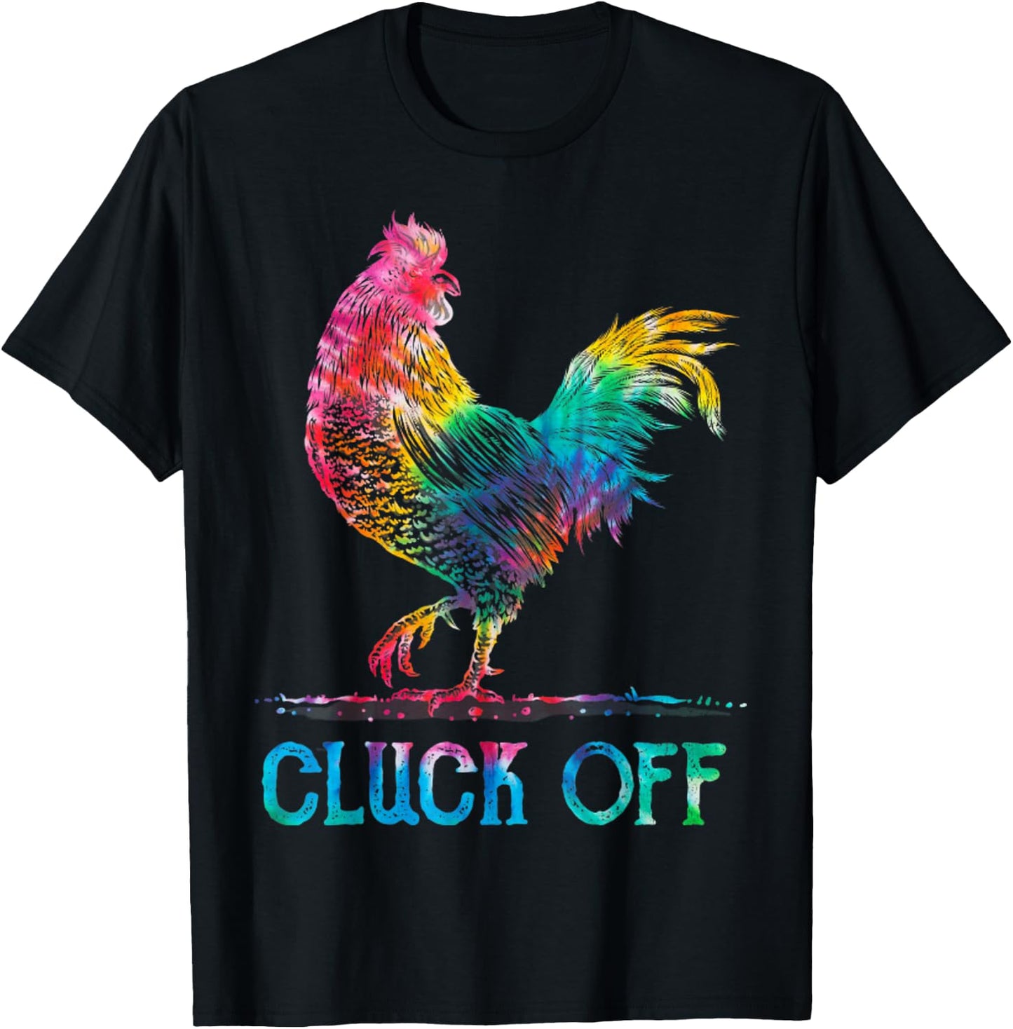 Vintage Cluck Off Rooster Chicken Tie Dye T-Shirt - T-Shirt | Black