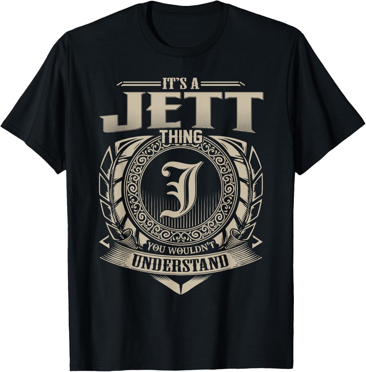 It's A JETT Thing You Wouldn't Understand Name Vintage T-Shirt - T-Shirt | Black