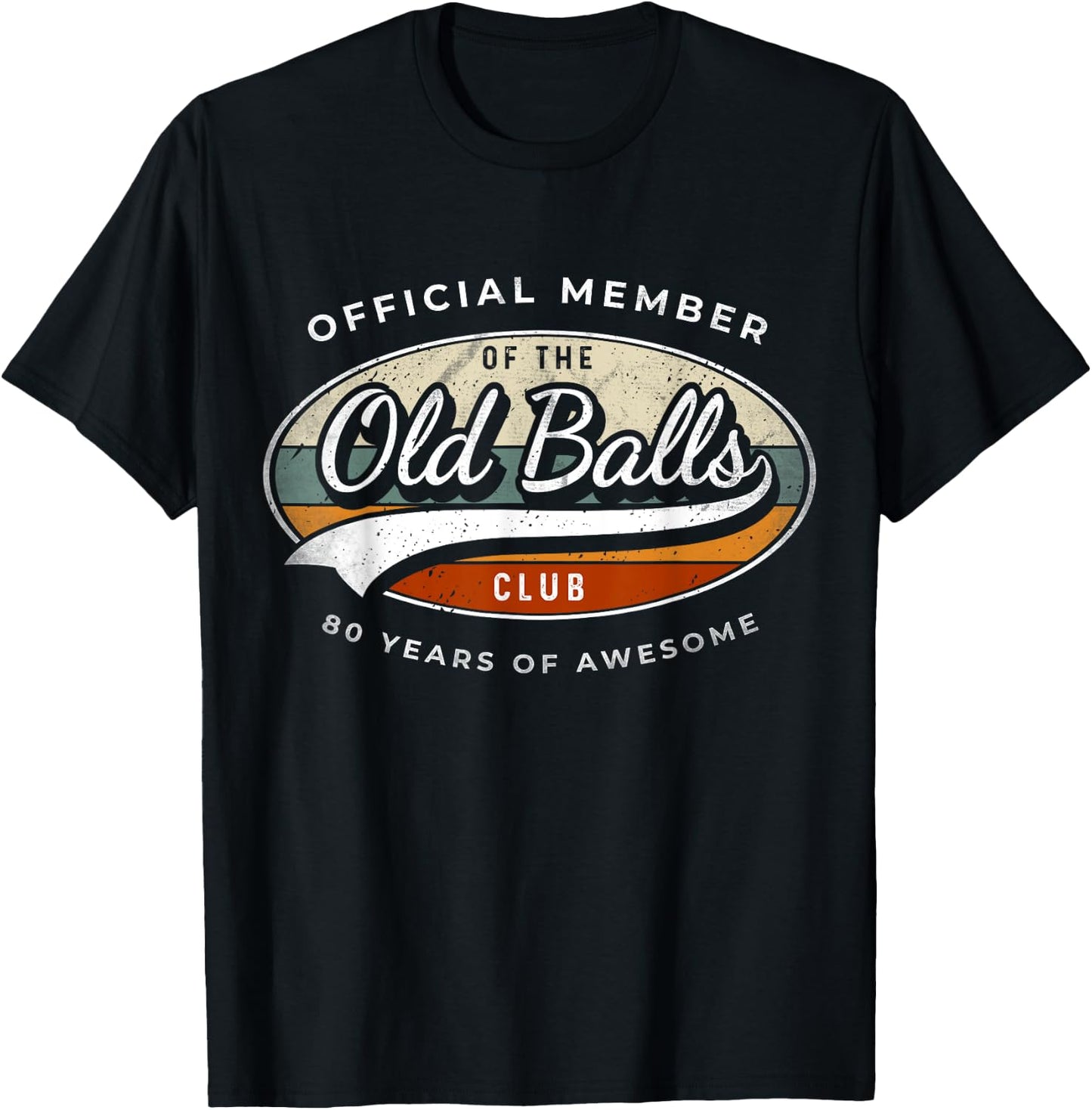 Official Member Old Balls Club 80 Years Funny 80th Birthday T-Shirt - T-Shirt | Black