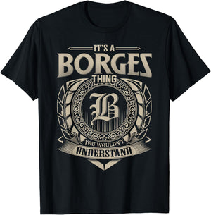 It's A BORGES Thing You Wouldn't Understand Name Vintage T-Shirt - T-Shirt | Black