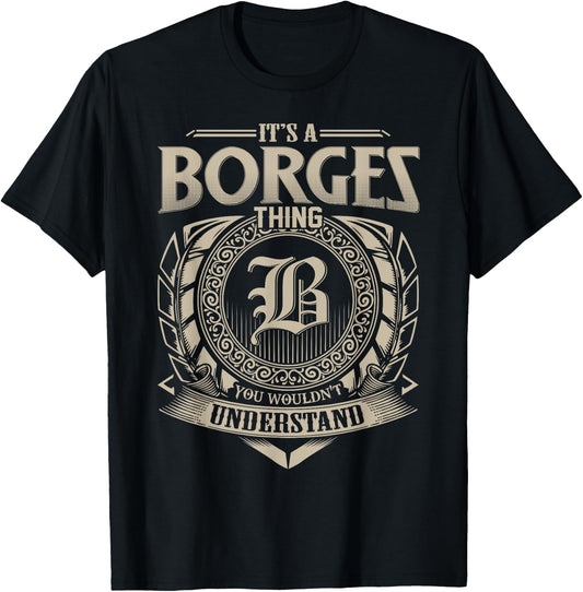It's A BORGES Thing You Wouldn't Understand Name Vintage T-Shirt - T-Shirt | Black