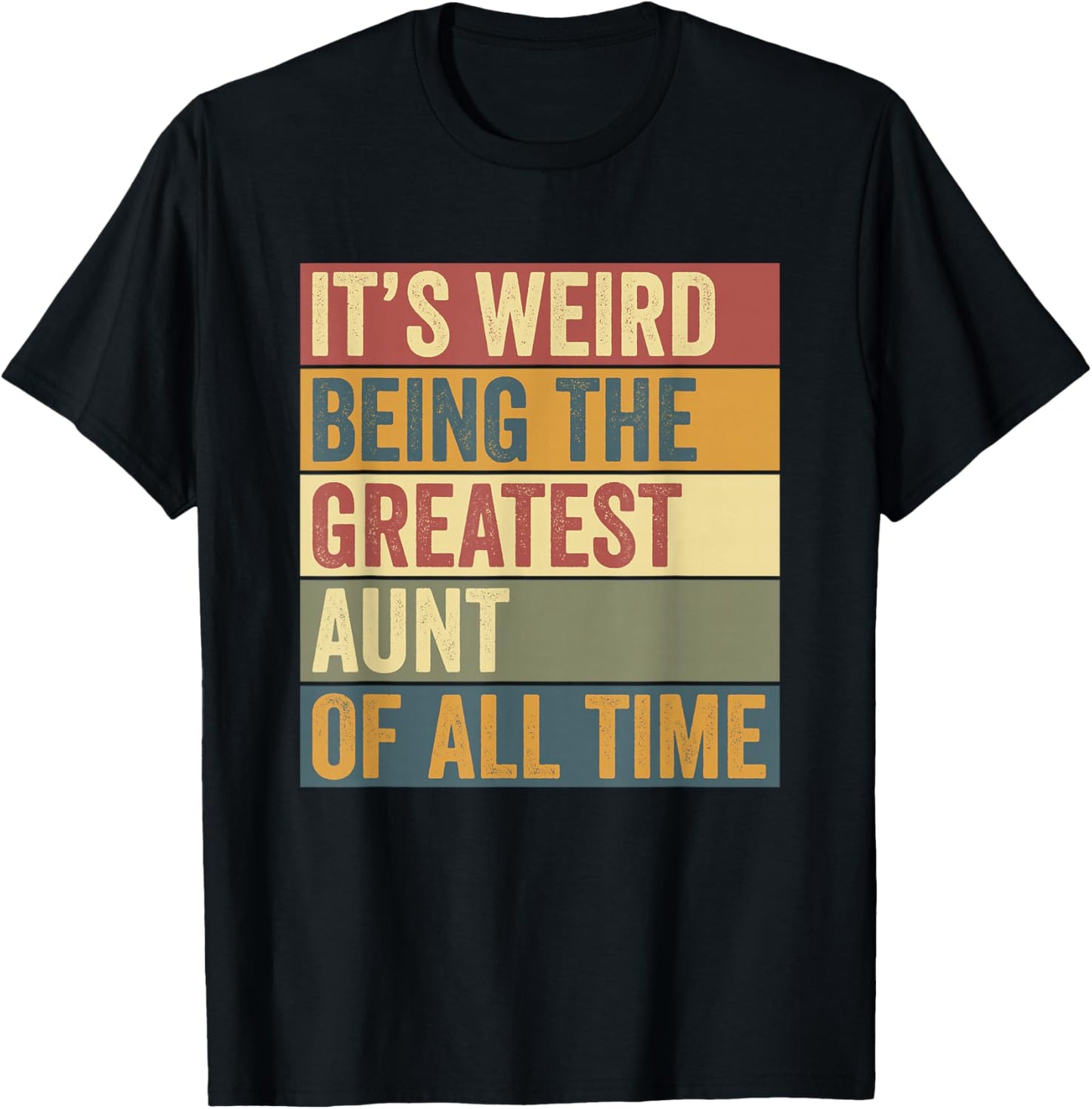 Greatest Aunt Funny Saying T-Shirt - T-Shirt | Black