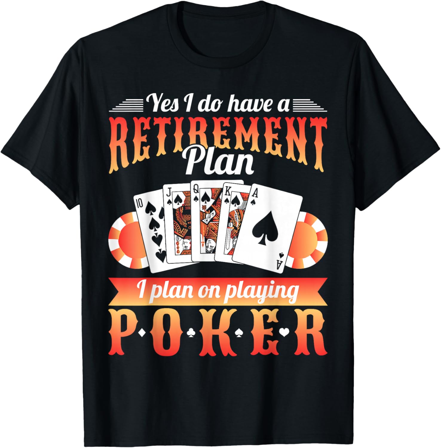 Retirement Plan Poker T-Shirt - T-Shirt | Black