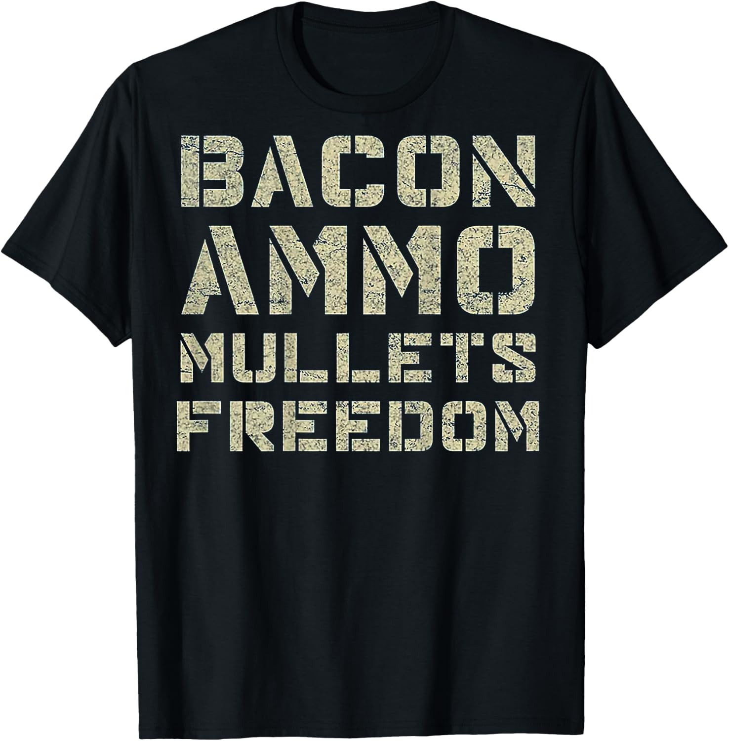 Bacon Ammo Mullets Freedom (on back) T-Shirt - T-Shirt | Black