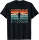 Round Rowing Dad Rudder T-Shirt - T-Shirt | Black
