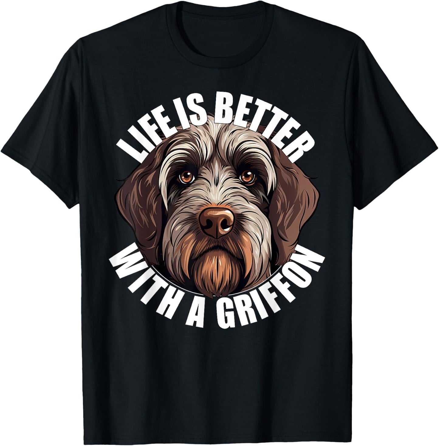 Life Is Better With a Wirehaired Pointing Griffon Griff Dog Women Kids T-Shirt - T-Shirt | Black
