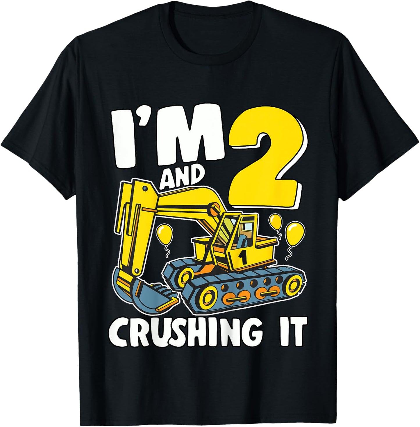 Kids I'm 2 And Crushing It 2 Years Boys 2nd Birthday Excavator T-Shirt - T-Shirt | Black