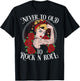 Never Too Old To Rock N'Roll | Rockabilly T-Shirt - T-Shirt | Black