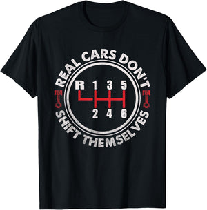 Real Cars Don't Shift Themselves Six Speed Drifting T-Shirt - T-Shirt | Black