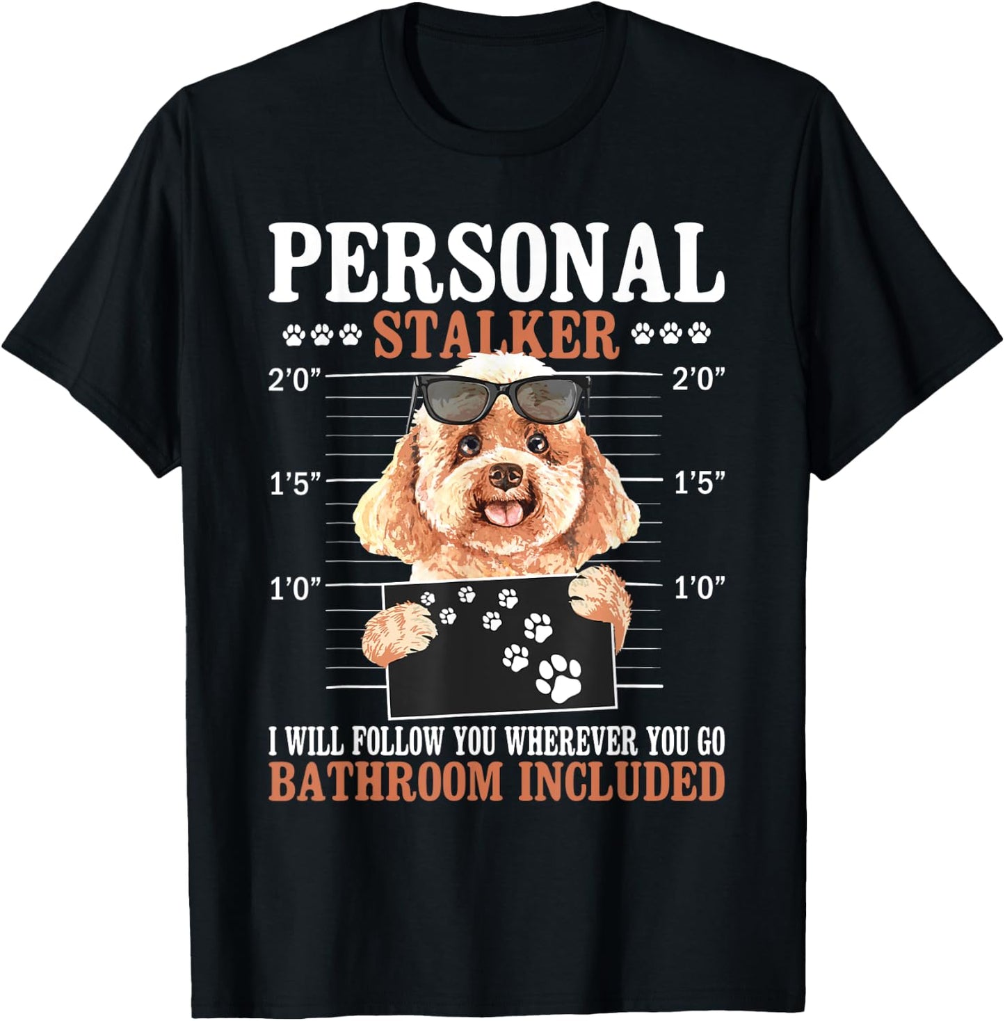 I Will Follow You Wherever You Go - Dog Trainer Puppy Lover T-Shirt - T-Shirt | Black