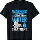 Water Treatment Plant Operator May Start Talking About T-Shirt - T-Shirt | Black