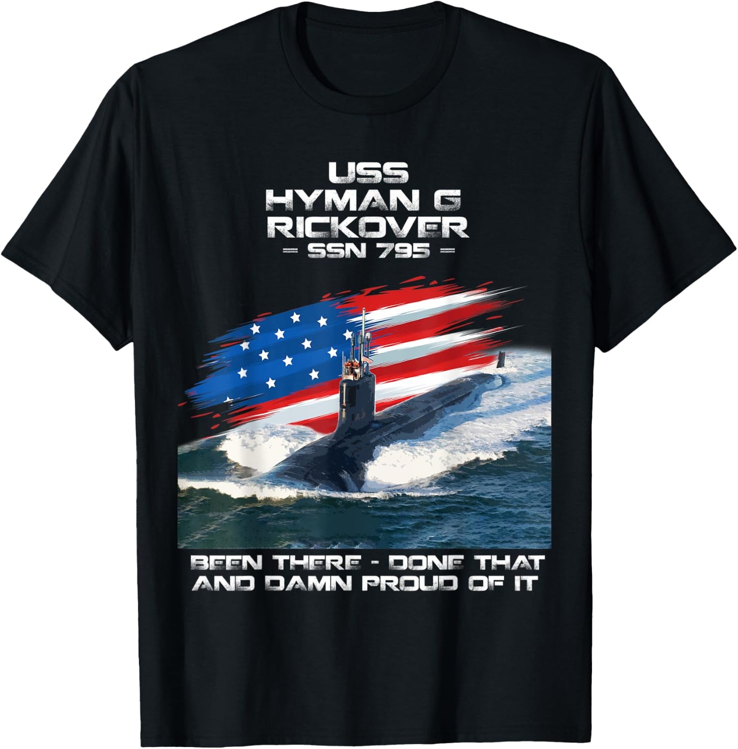 USS Hyman G Rickover SSN-795 American Flag Submarine Veteran T-Shirt - T-Shirt | Black