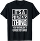 It's A Stephens Thing You Wouldn't Understand Surname Name T-Shirt - T-Shirt | Black