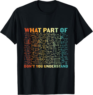 What Part Of Don't You Understand Funny Math Teacher Women Kids T-Shirt - T-Shirt | Black