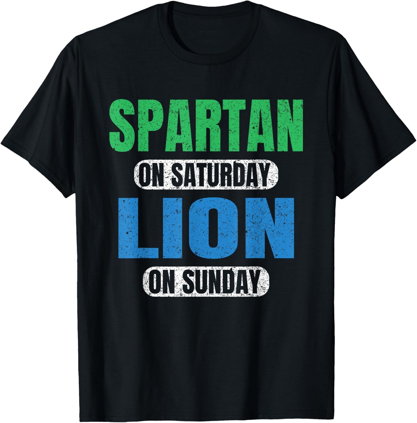 Spartan on Saturday Lion on Sunday Motivation Funny Vintage T-Shirt - T-Shirt | Black