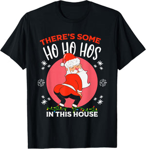 Xmas There's Some Ho-Hos In This House Christmas Santa Claus T-Shirt - T-Shirt | Black