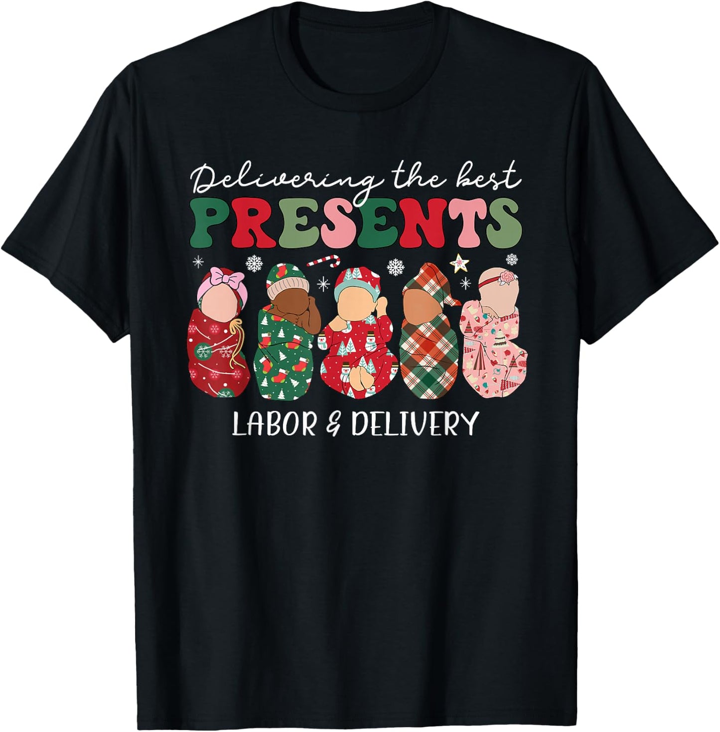 Delivering The Best Presents Labor Delivery Nurse Christmas T-Shirt - T-Shirt | Black