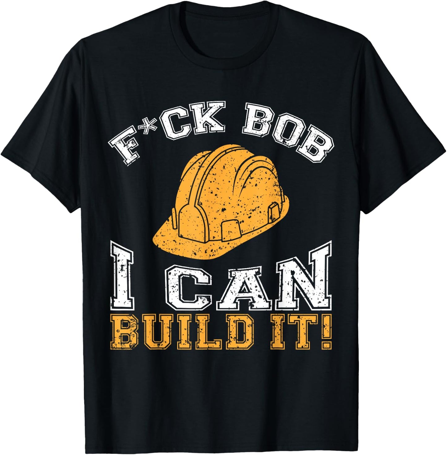 Bob Builder I Funny Construction Worker T-Shirt - T-Shirt | Black