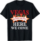 Las Vegas Crew Ready Or Not Here We Come Funny Trip Matching T-Shirt - T-Shirt | Black