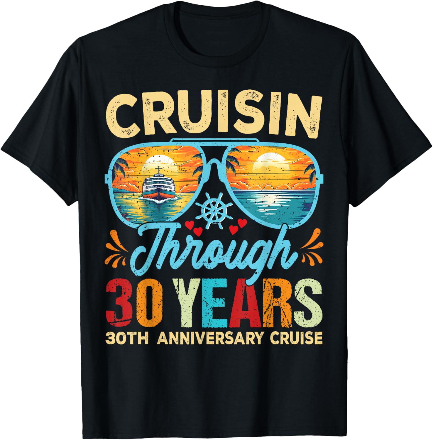 Cruisin Through 3O Years 3Oth Wedding Anniversary Cruise T-Shirt - T-Shirt | Black