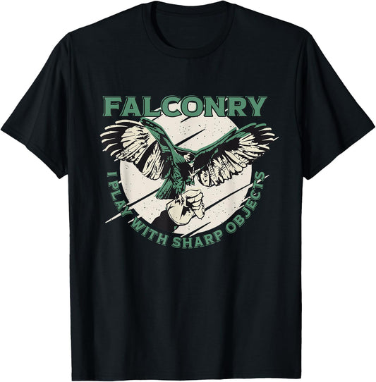 Funny Falconry I Play With Sharp Objects Falconry T-Shirt - T-Shirt | Black